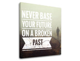 Moderan slika na platnu s motivom Never base your future, magla, motivacioni citat u belih nijansama, refleksivna atmosfera, pogodan za kancelarije – proizvod