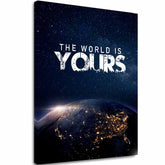 Slika na platnu The World Is Yours - Inšpiratívna Dekoracija - glavna slika