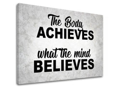 Moderan slika na platnu s motivom The body achieves, motivacioni citat u sivo-crnih nijansama, unutrašnji mir, pogodan za kancelarije | Motivacioni slika za zid The body achieves_002 – proizvod