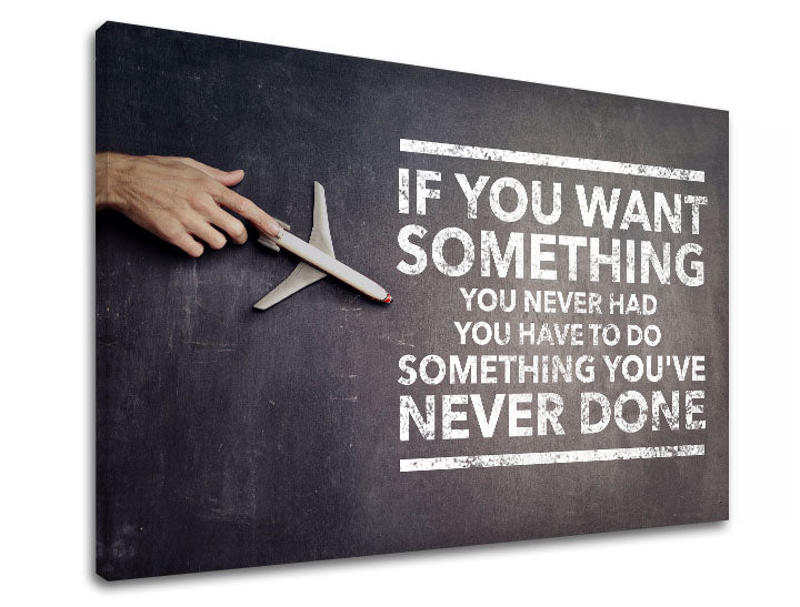Moderan slika na platnu s motivom If you want something u sivo-belih nijansama | Motivacioni slika za zid If you want something – glavna