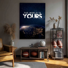 Slika na platnu The World Is Yours - Inšpiratívna Dekoracija - slika 3
