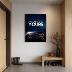 Slika na platnu The World Is Yours - Inšpiratívna Dekoracija - slika 4