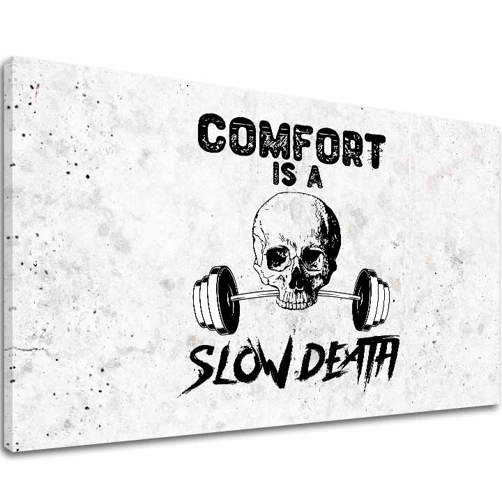Slika na platnu Comfort Is i Slow Death - Gym Motivácia - glavna slika