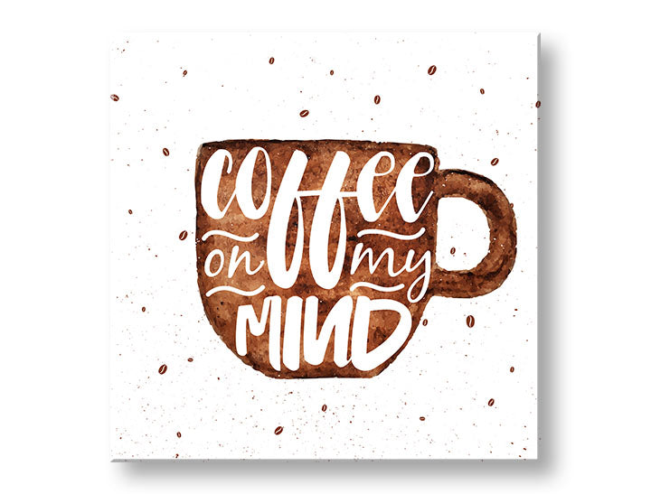Moderan slika na platnu s motivom šolja kafe, dečji motiv u belo-smeđih nijansama, ugodna atmosfera | Slika za zid s textom Coffee on my mind – glavna